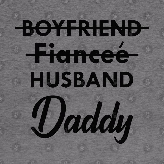 Daddy - Boyfriend Fiancee husband daddy by KC Happy Shop